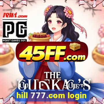 hill 777.com login